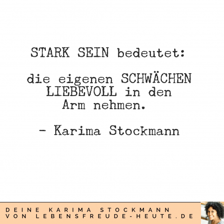 lebensfreude-heute_stark-sein_Karima-Stockmann